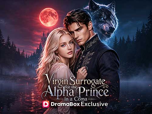 🐺Virgin Surrogate for the Alpha Prince in a Coma Full - A Dark Werewolf Romance Where Fate Bites Back