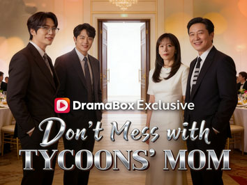 Don't Mess with Tycoons' Mom: A Silent Return, a Deadly Toast