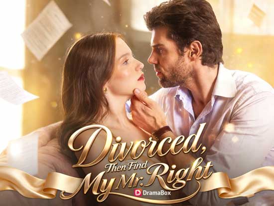 [NEW] Divorced, Then Find My Mr. Right Full Movie 4K: When a Woman Reclaims Her Life After Betrayal