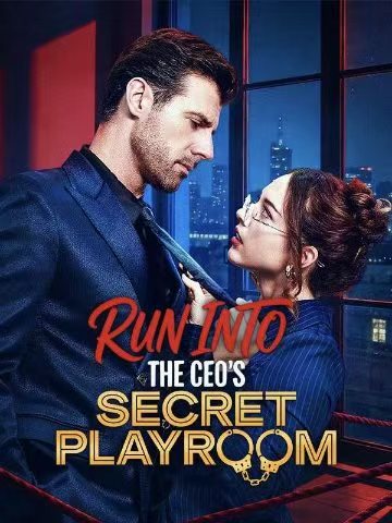 🔥🤫 Run into the CEO's Secret Playroom Watch Online | The Forbidden Office Romance That Broke All the Rules