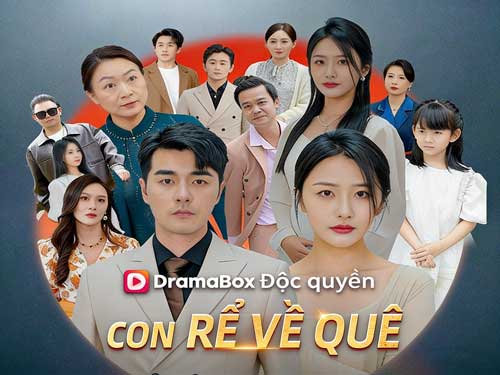 Con Rể Về Quê Xem Phim Online Tập Đầy Đủ Vietsub - DramaBox