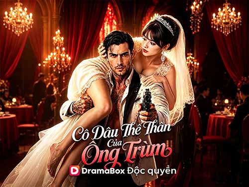 🍷Phim Cô Dâu Thế Thân Của Ông Trùm : Cô Dâu Bước Vào Lễ Đường, Và Không Ai Biết Tên Cô