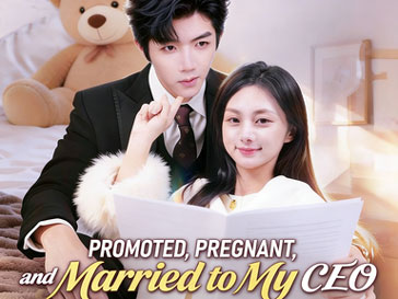 Promoted, Pregnant, and Married to My CEO: Bonds Conceal Warmth, Difficulties Give Light, Love Finds Its Place of Peace