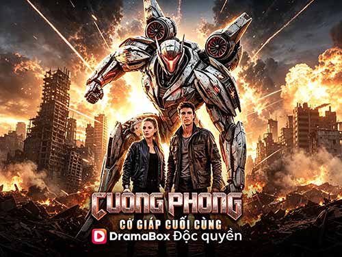 🤖Phim Cuồng Phong: Cơ Giáp Cuối Cùng – Khi người anh hùng phải bước ra khỏi đống tro tàn
