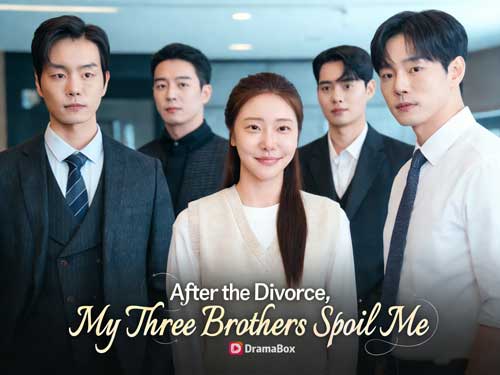 After the Divorce, My Three Brothers Spoil Me Korean Drama 4K | From Ruin to Royalty