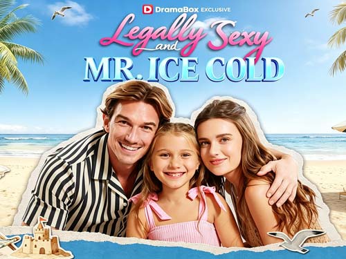 Legally Sexy and Mr. Ice Cold dailymotion : When Summer Meets Winter, the Truth Finally Burns Through the Ice