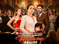 Falsch gedacht! Ich bin die heimliche Macht (Deutsch Synchronisiert) Kritik – Die spannende Rachegeschichte auf DramaBox