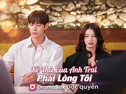 phim Kẻ Thù Của Anh Trai Phải Lòng Tôi - Khi Lời Cấm Cản Lại Mở Đầu Cho Một Mối Tình Ngọt Ngào