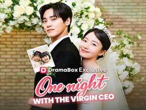 One Night With the Virgin CEO Full Movie:A Tender Yet Fiery Tale of Hidden Hearts and Second Chances