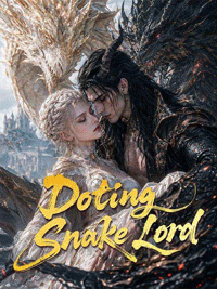 Doting Snake Lord DramaBox: A Spellbinding Fantasy Romance You Can’t Miss