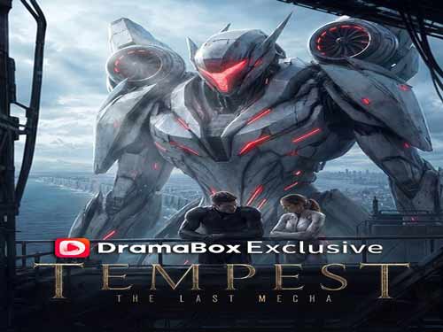 “Tempest: The Last Mecha”：Hidden King Returns as 100% Sync Pilot in Alien Apocalypse