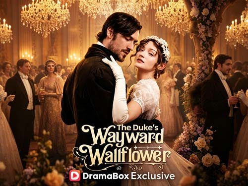 The Duke's Wayward Wallflower dailymotion - A Country Rose Finds Her Own Love Story