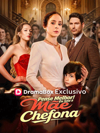 Pense Melhor! Eu Sou a Mãe Chefona: A Série de Reviravoltas e Poder Feminino Que Você Não Pode Perder