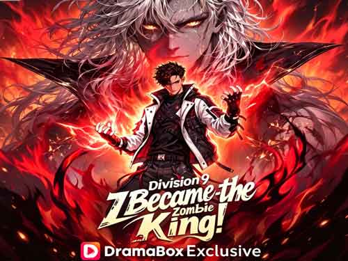 Division 9: I Became the Zombie King: Killed by a vampire in 3050, Eli Cross rises as an evolving zombie inside the secret supernatural-hunting Division 9!