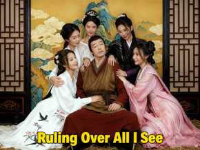 Ruling Over All I See (DUBBED) dramabox