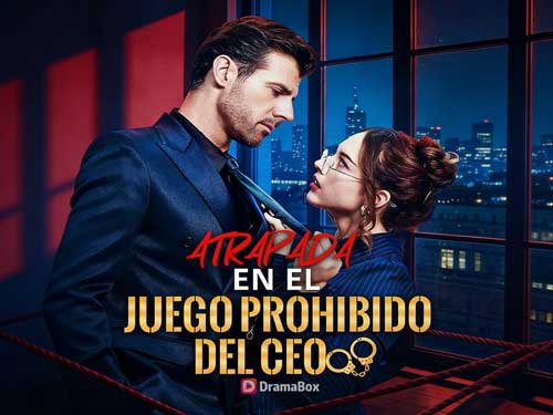 Atrapada en el juego prohibido del CEO sub español ver online - DramaBox