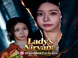Lady's Nirvana Full Movie - on DramaBox