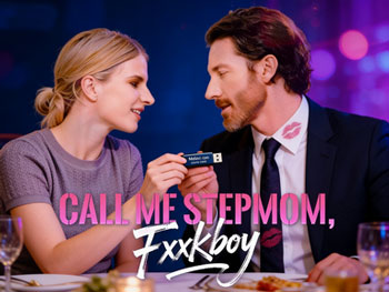 Call Me Stepmom, Fxxkboy: The father of the man who deceives and manipulates women's emotions is my heart's redemption