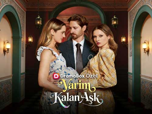 Yarım Kalan Aşk DramaBox Türkçe Altyazılı: Bir Köprüde Başlayan Hesaplaşma, Bir Kalpte Bitmeyen Acı