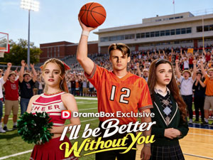 I'll Be Better Without You: A Story of Youth, Choice, and the Courage to Find Your Own Path