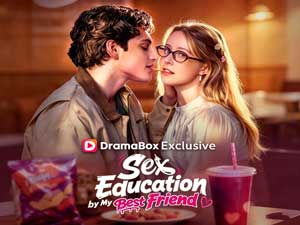 Sex Education By My Best Friend Cast - Full Episodes on DramaBox