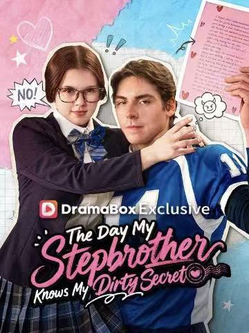 The Day My Stepbrother Knows My Dirty Secret Watch Online: The Forbidden Step-Sibling Romance You Can’t Stop Binging