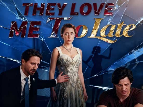 They Love Me Too Late Full Movie – A Heartbreaking Study of Love, Betrayal, and the Weight of Misunderstanding