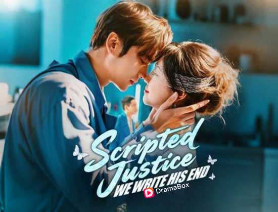 ✍Scripted Justice: We Write His End Chinese Drama Full Movie + Cast By DramaBox | When a Pen Becomes a Weapon of Destiny