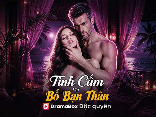🆕Phim Tình Cấm Với Bố Bạn Thân: Một Cuối Tuần, Ba Bí Mật, Và Chỉ Một Người Được Phép Nói Thật