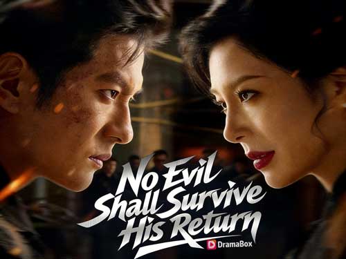 No Evil Shall Survive His Return Chinese Drama Full Movie Watch Free - DramaBox