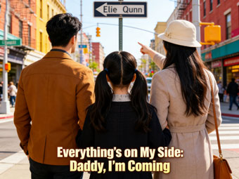 Everything's on My Side: Daddy, I'm Coming: All is in favor of me: Seeking my father's path with friends by my side, childhood joy brings warmth to the heart