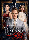 Your Loser Husband Is A Big Shot Watch Online: The Underdog Reveal That Breaks the Internet 🔥